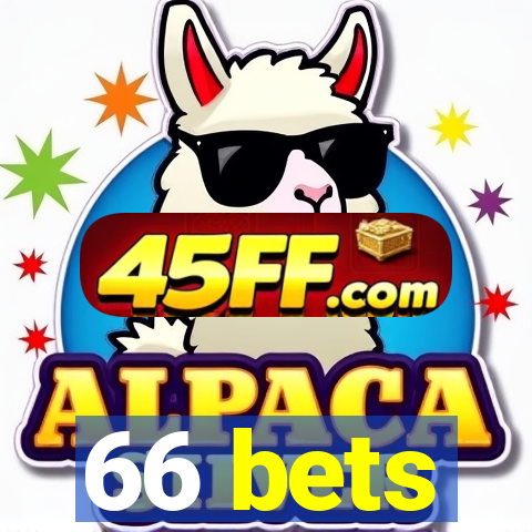 66 bets
